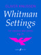 Oliver Knussen: Whitman Settings: Voice