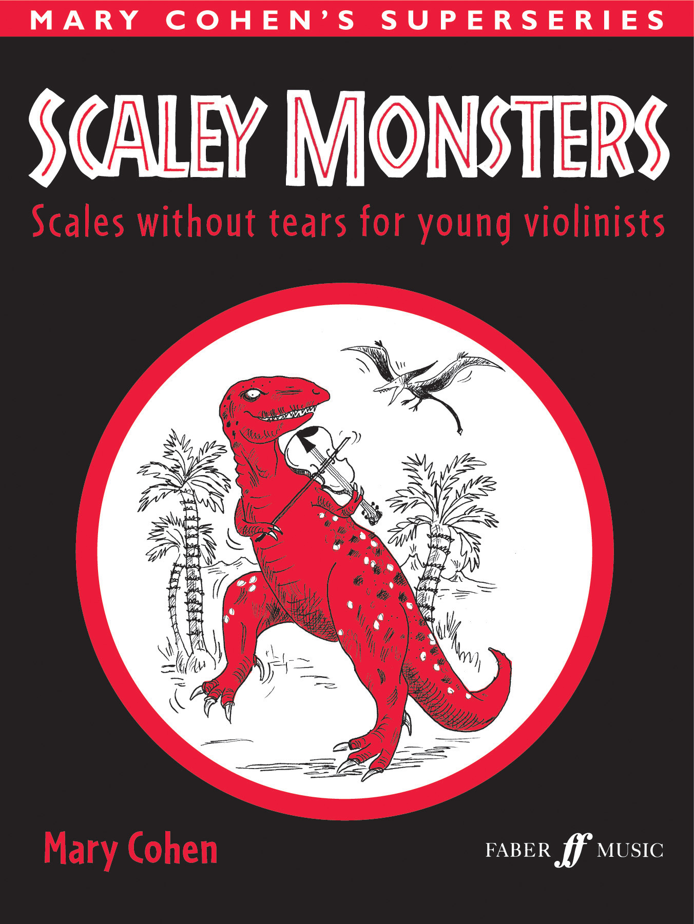 M. Cohen: Scaley Monsters: Violin: Instrumental Tutor