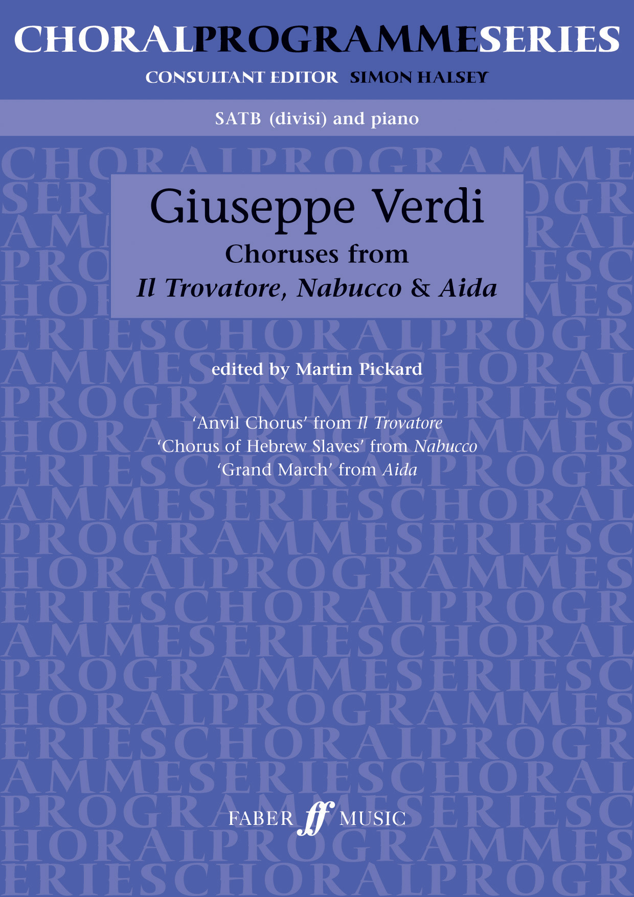 Giuseppe Verdi: Choruses From Il Trovatore  Nabucco & Aida: SATB: Vocal Score