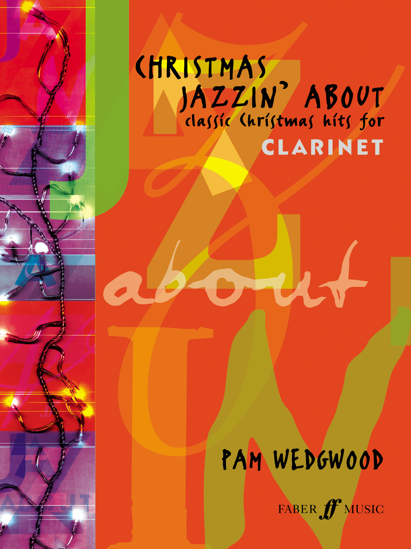 Pam Wedgwood: Christmas Jazzin' About: Clarinet: Instrumental Album