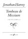 Jonathan Harvey: Tombeau de Messiaen: Piano: Instrumental Work