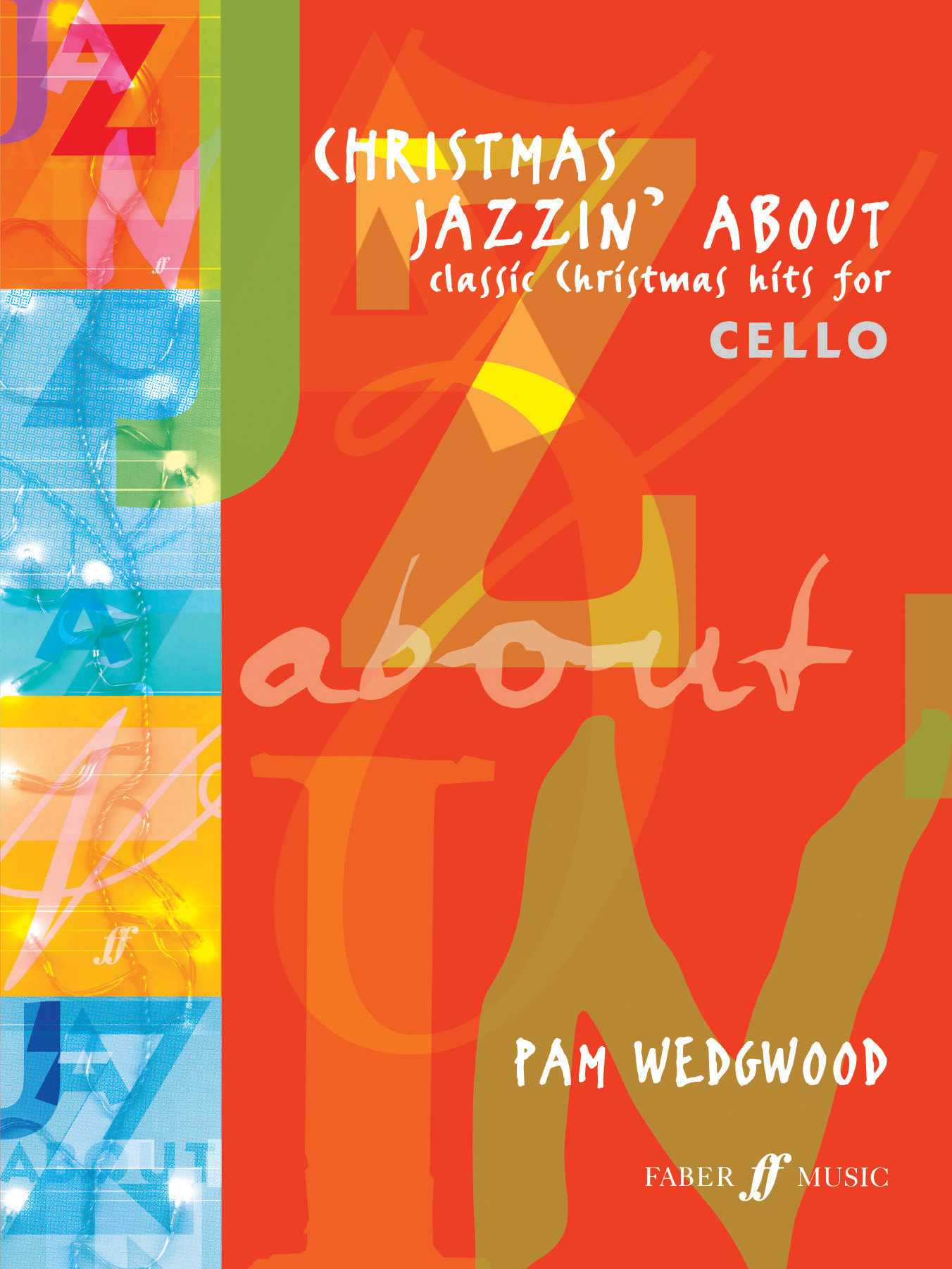Pam Wedgwood: Christmas Jazzin' About: Cello: Instrumental Album