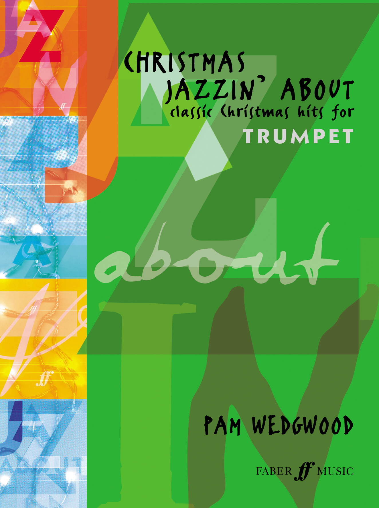 Pam Wedgwood: Christmas Jazzin' About: Trumpet: Instrumental Album