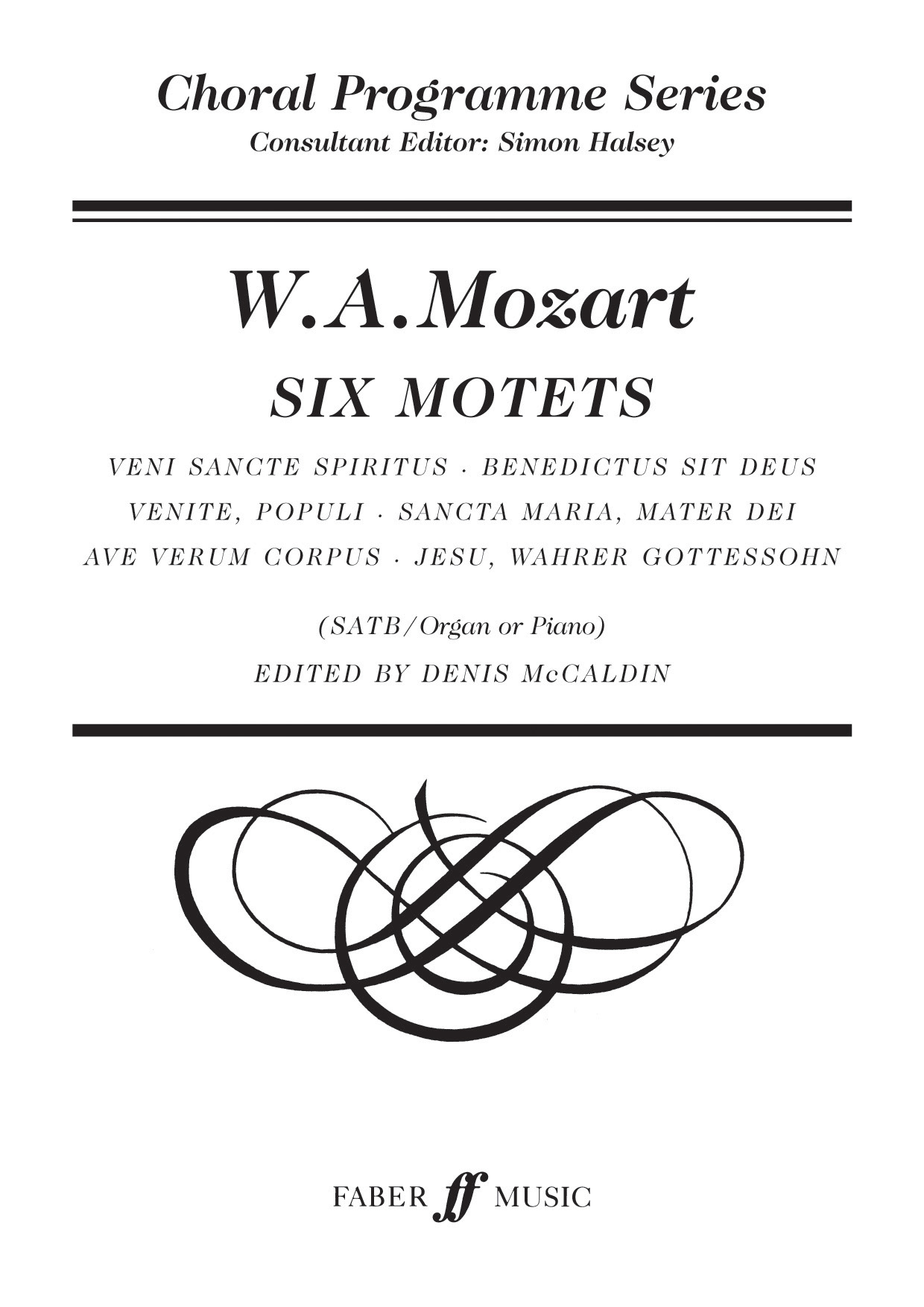 Wolfgang Amadeus Mozart: Six Motets: SATB: Vocal Score