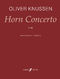 Oliver Knussen: Horn Concerto: French Horn: Instrumental Work