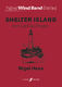 Nigel Hess: Shelter Island. Wind band: Concert Band