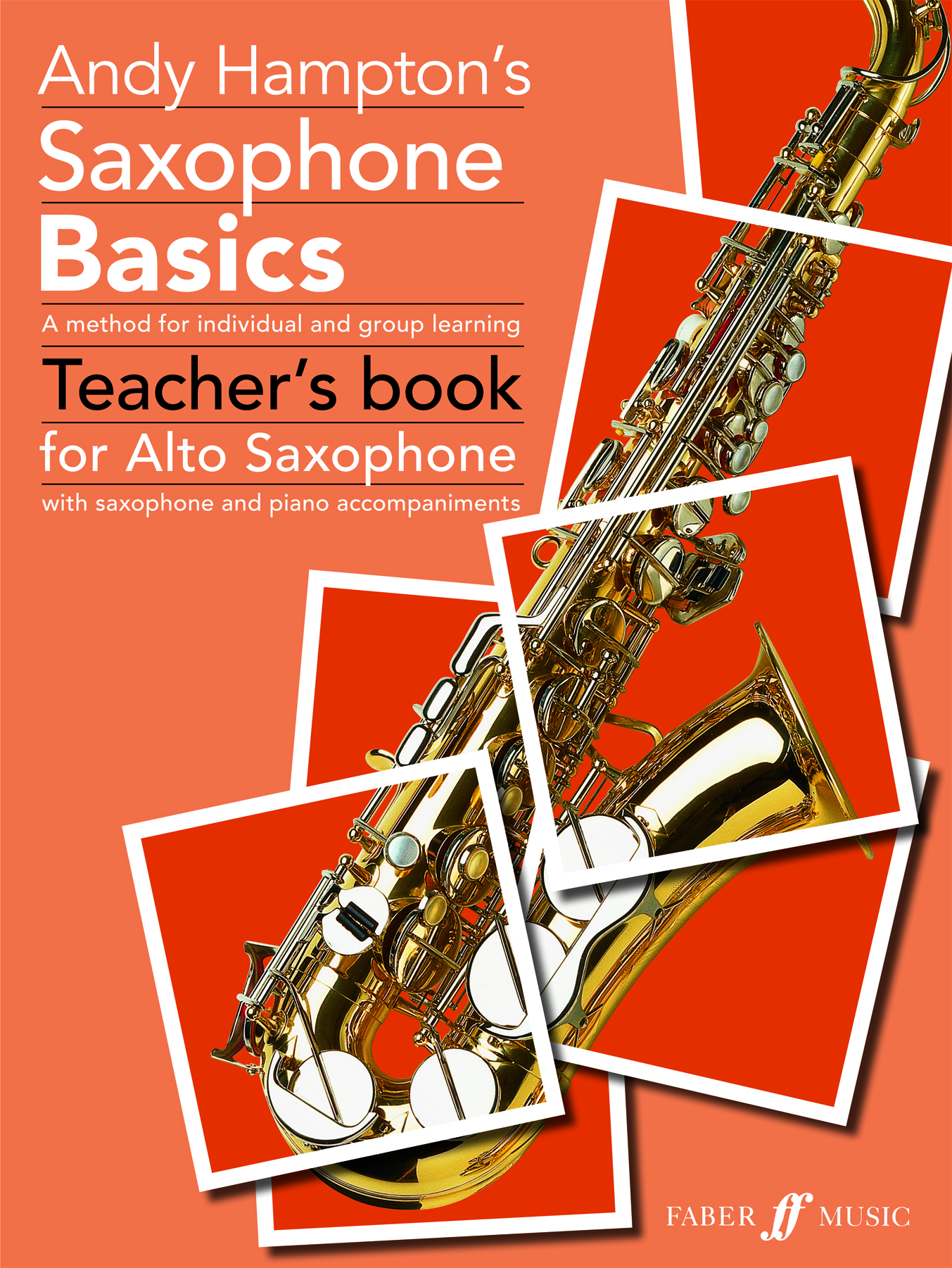 A. Hampton: Saxophone Basics (Teacher): Alto Saxophone: Instrumental Album