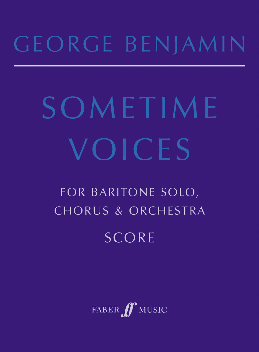 George Benjamin: Sometime Voices: Orchestra