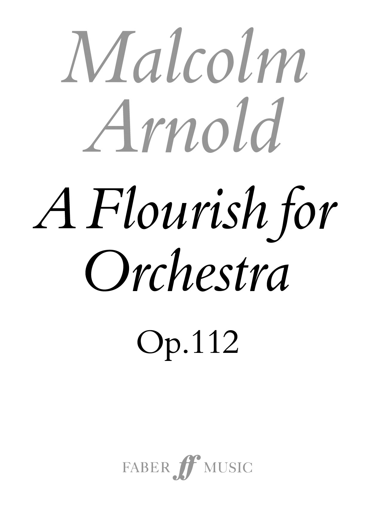 Malcolm Arnold: Flourish for orchestra: Orchestra: Score