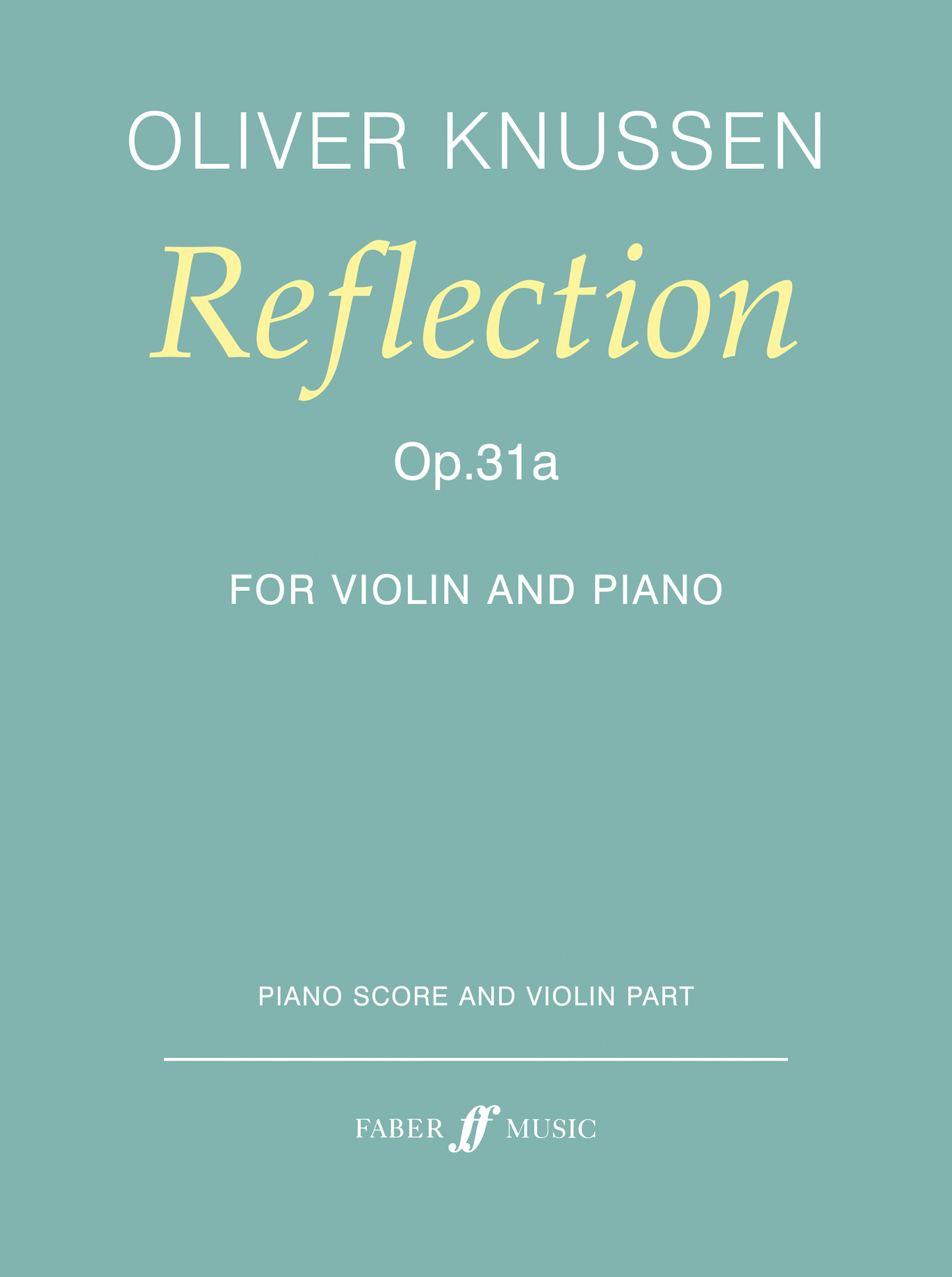 Oliver Knussen: Reflection (op. 31a): Violin: Score and Parts
