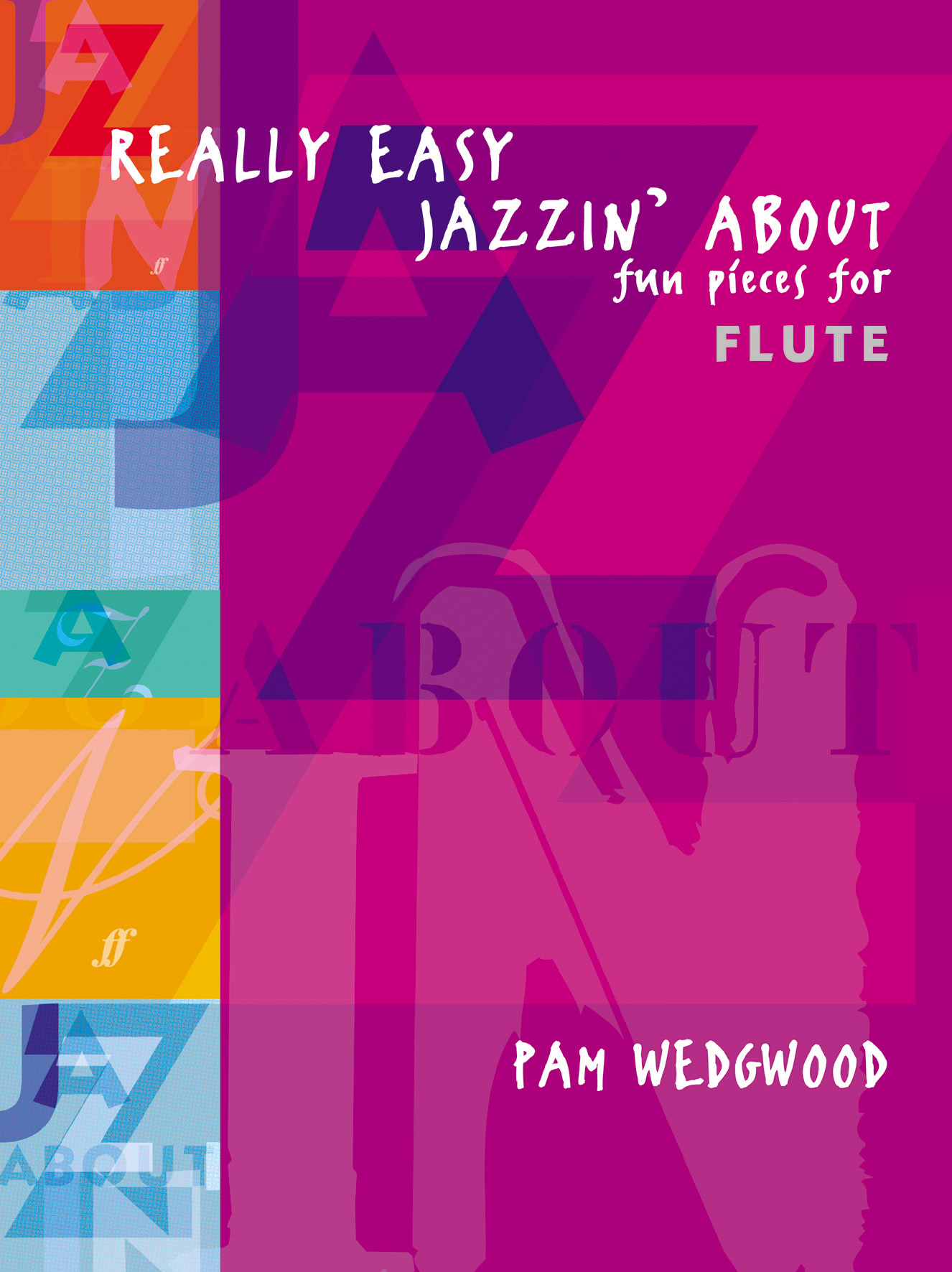 Really Easy Jazzin' About: Flute: Instrumental Album
