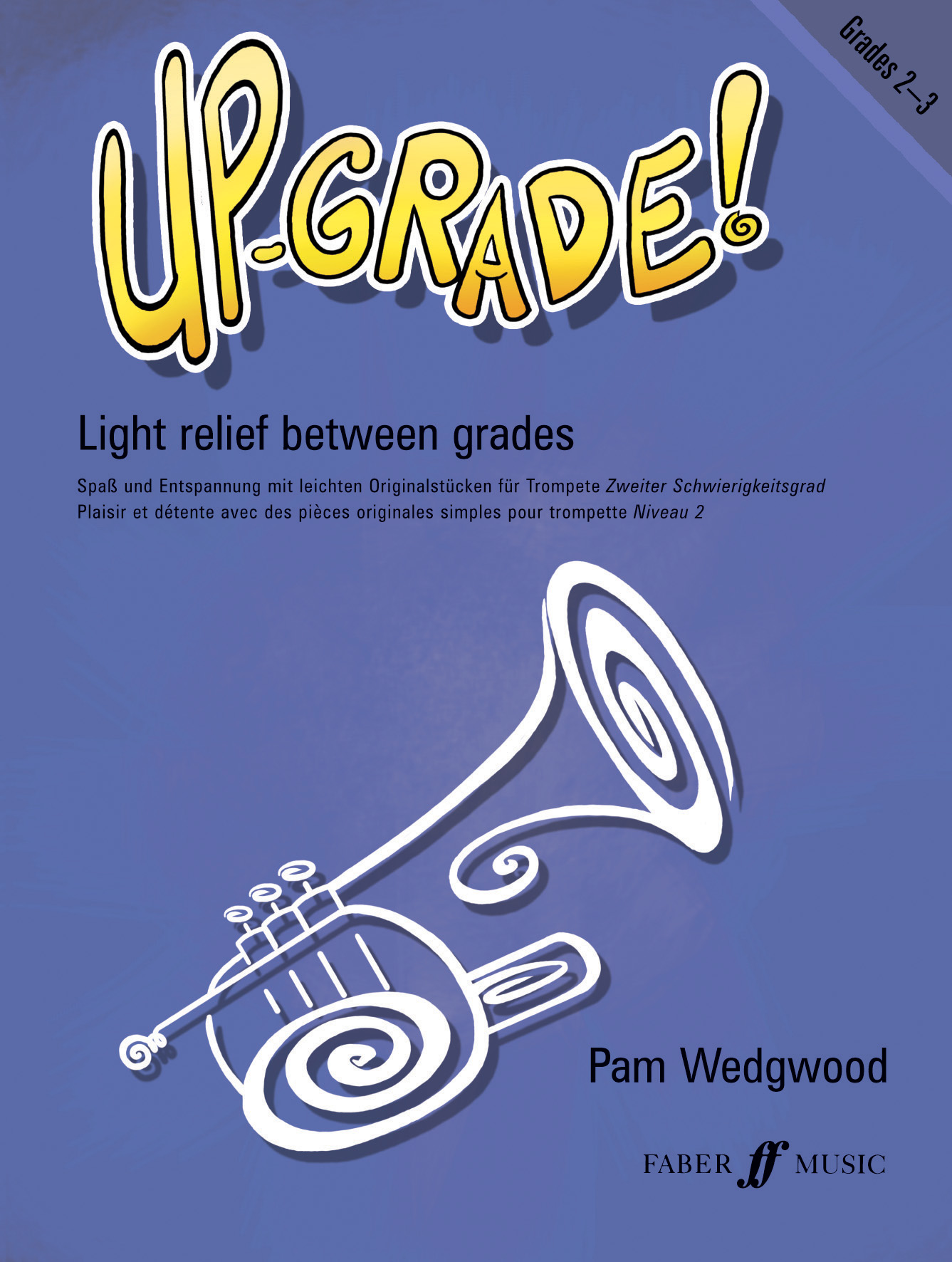 Pam Wedgwood: Up-Grade! Trumpet Grades 2-3: Trumpet: Instrumental Album