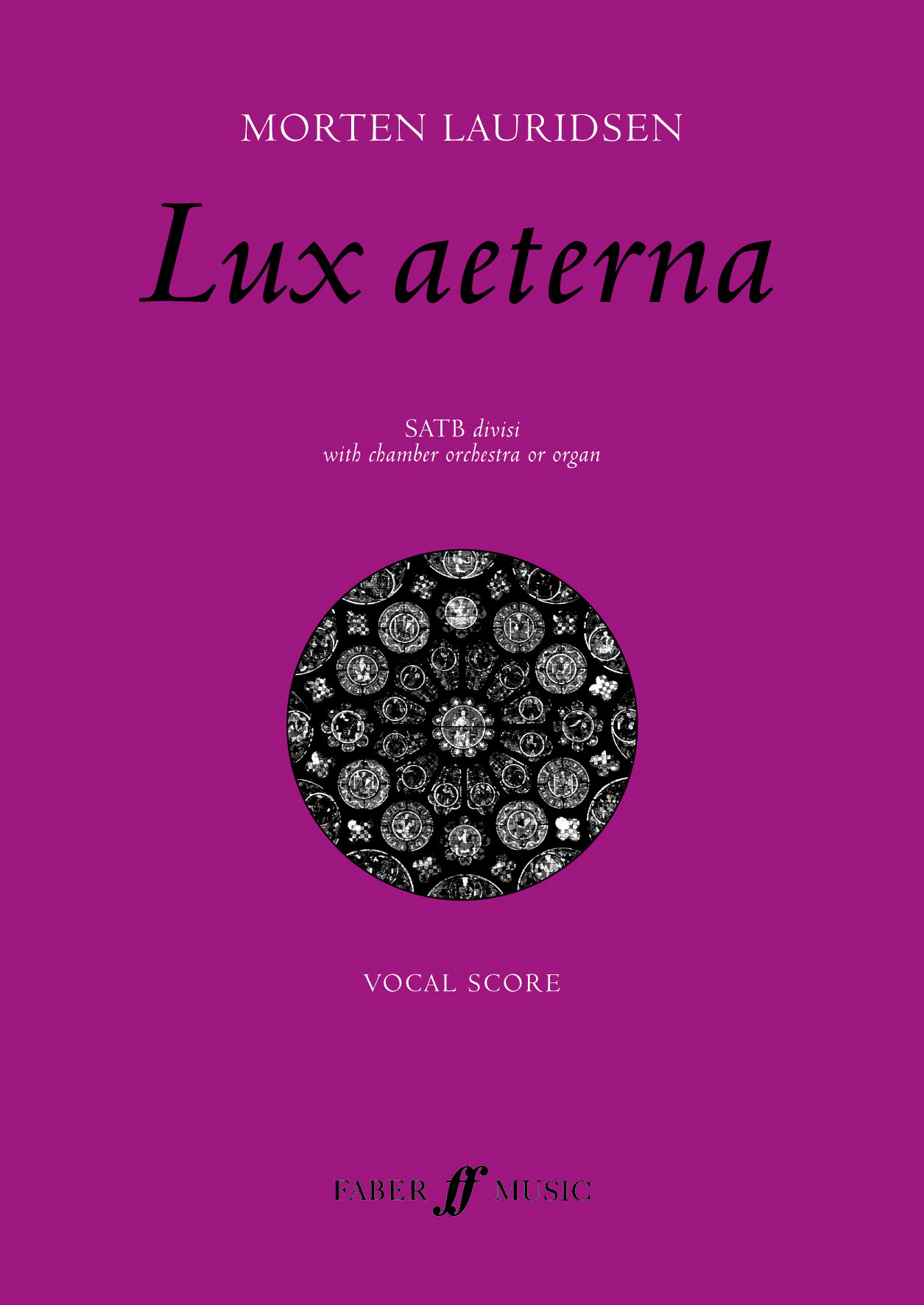 Morten Lauridsen: Lux aeterna.: SATB: Vocal Score
