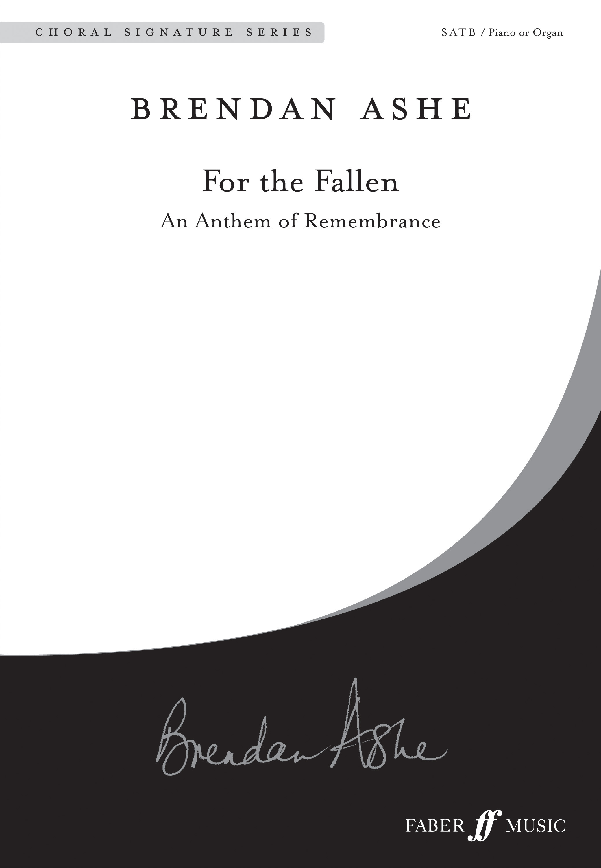 Brendan Ashe: For the Fallen.: SATB: Vocal Score