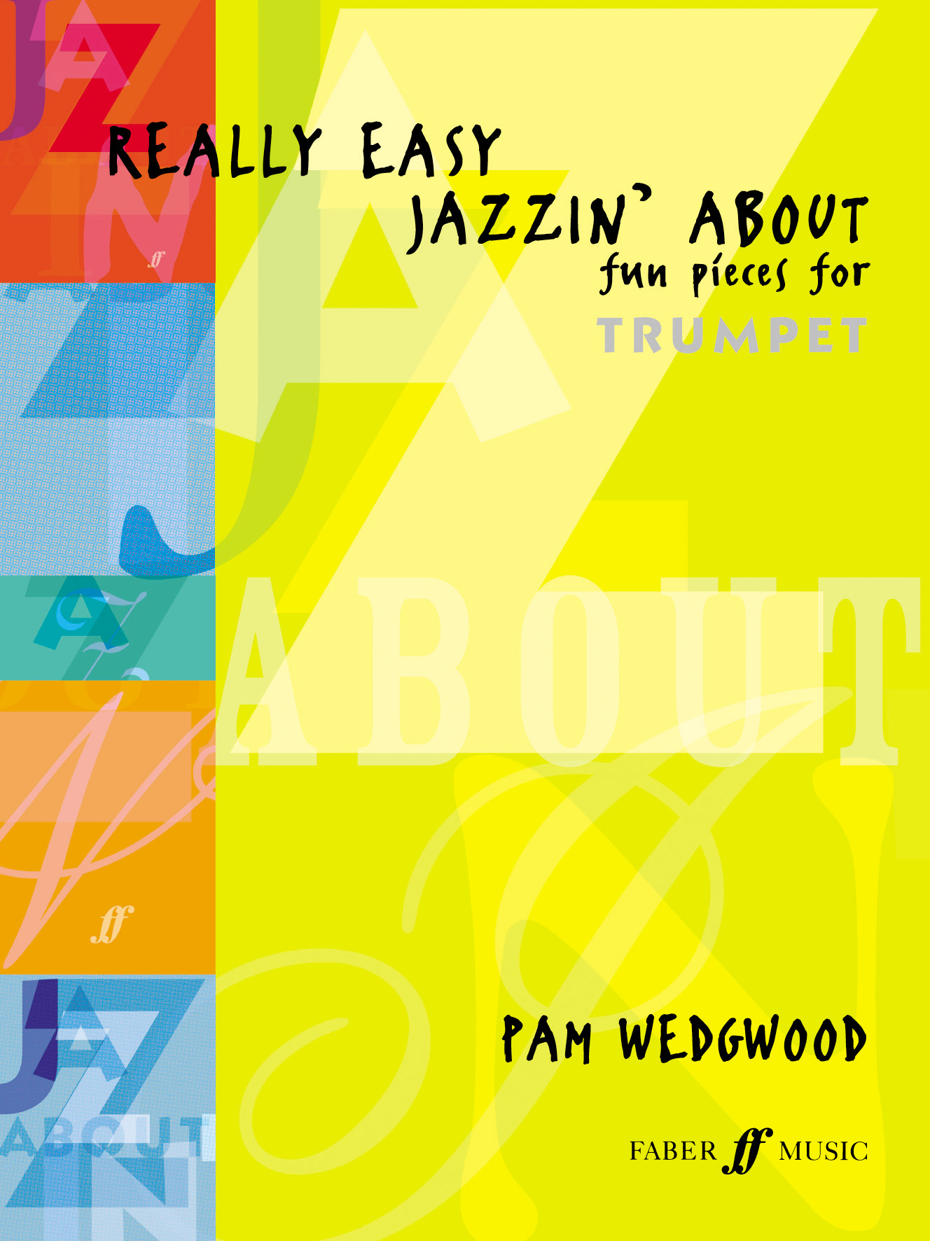 Pam Wedgwood: Really Easy Jazzin' About: Trumpet: Instrumental Album