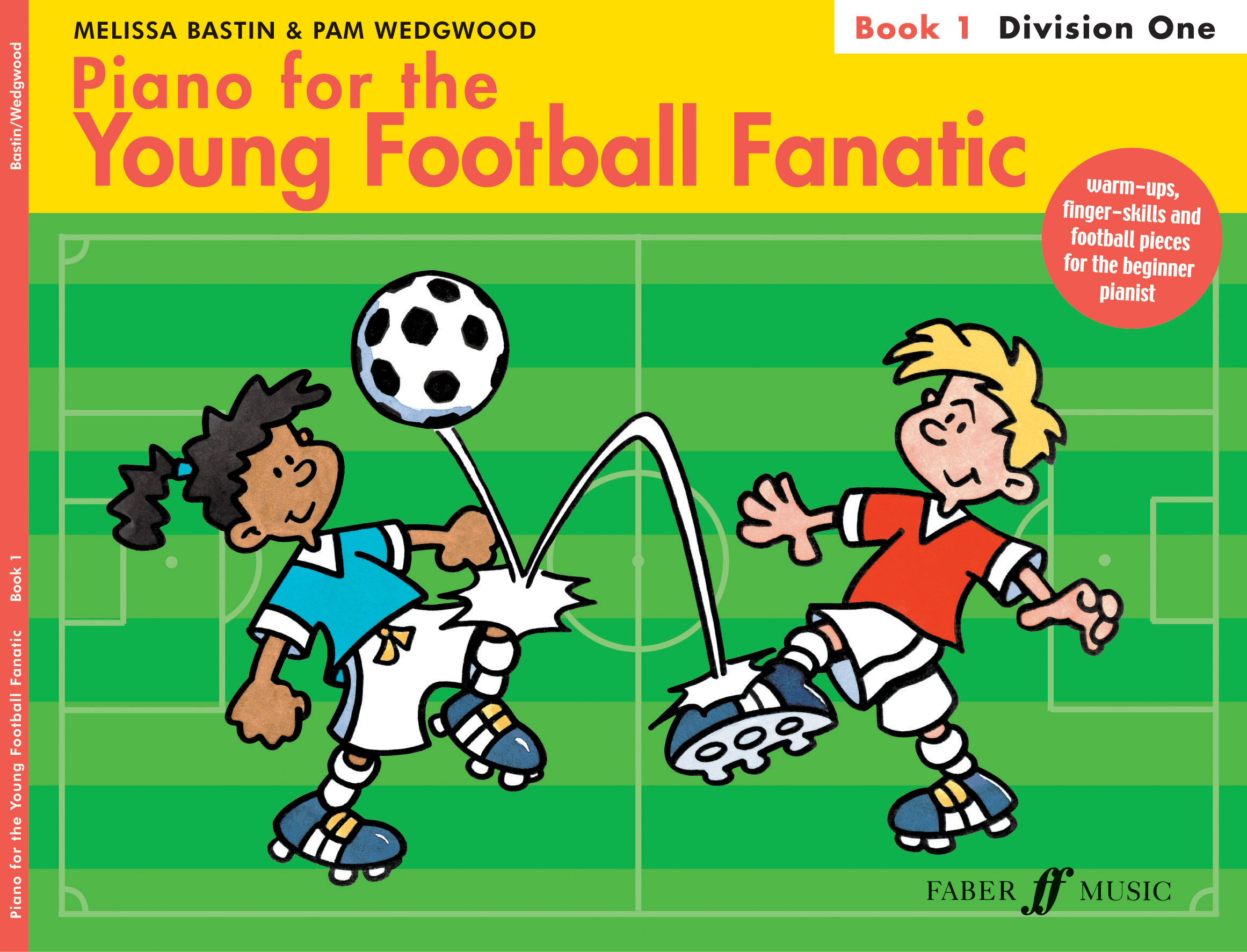 Melissa Bastin: Piano for the Young Football Fanatic Bk1: Piano: Instrumental