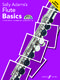 Flute Basics: Flute: Instrumental Tutor