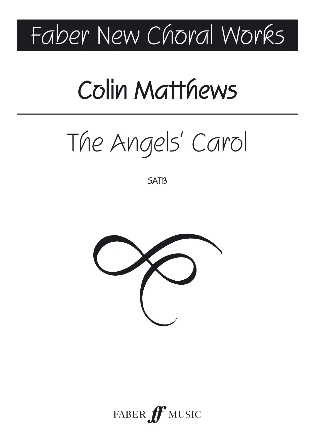 Colin Matthews: The Angels' Carol: SATB