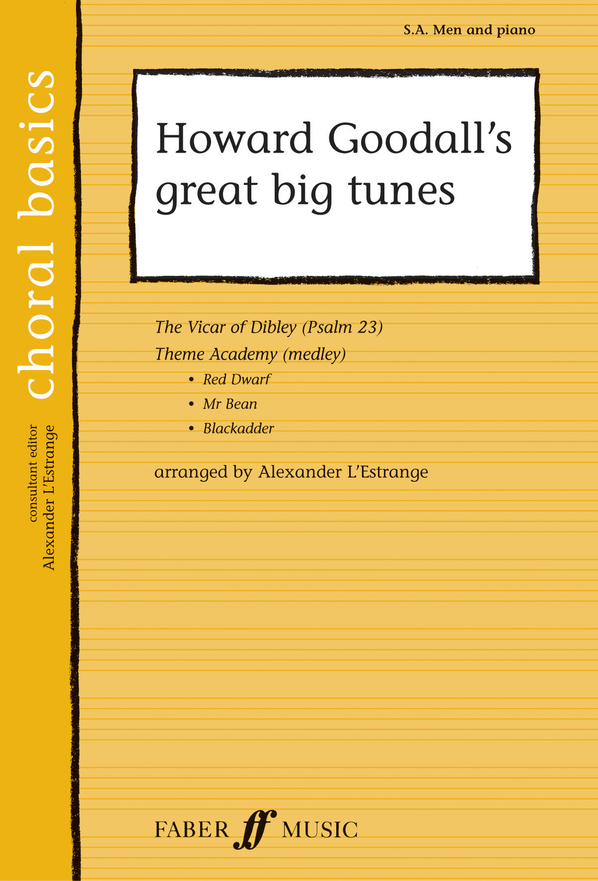 Howard Goodall: Howard Goodall's great big tunes.: Mixed Choir: Vocal Score