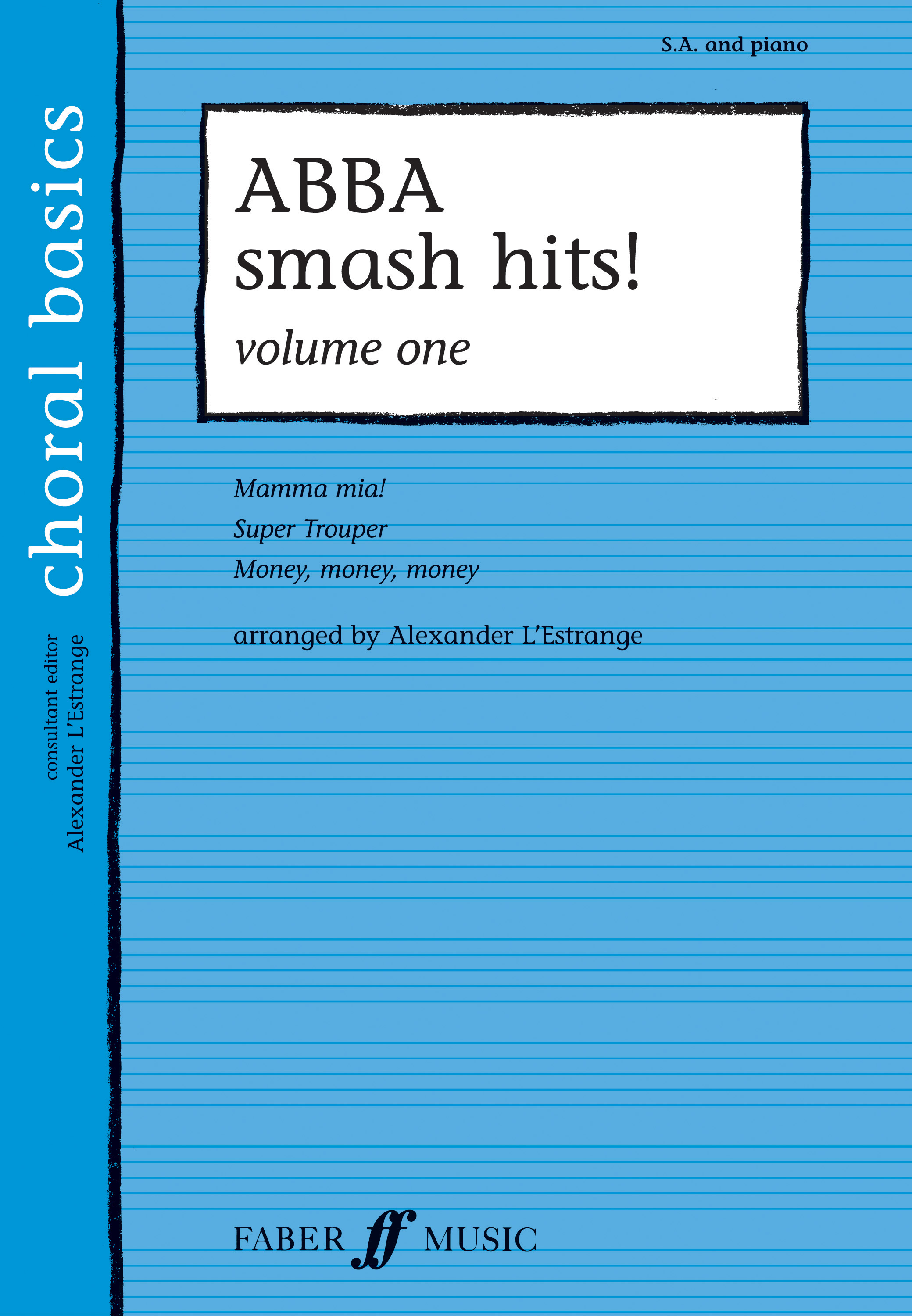 ABBA smash hits! Vol.1: Upper Voices: Vocal Score