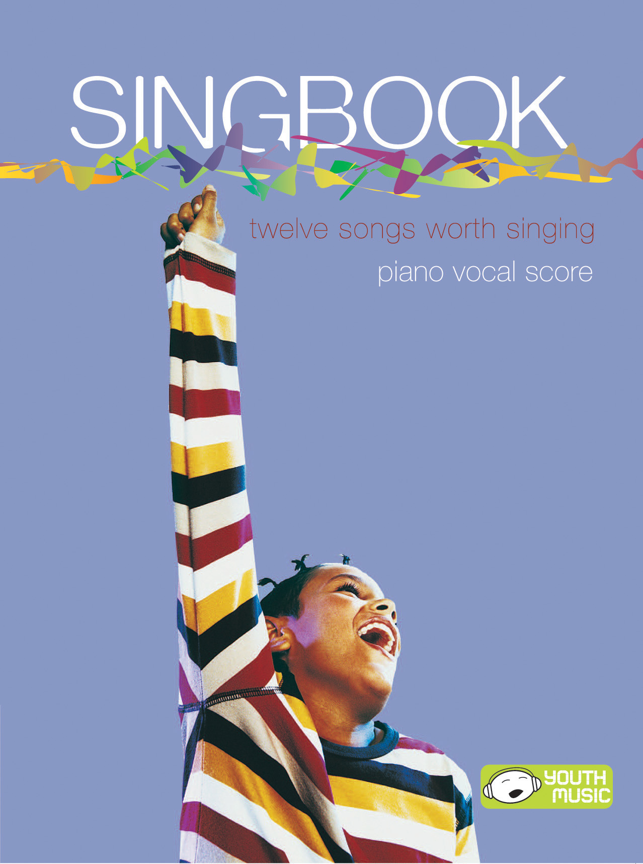 Singbook: Piano  Vocal  Guitar: Vocal Score