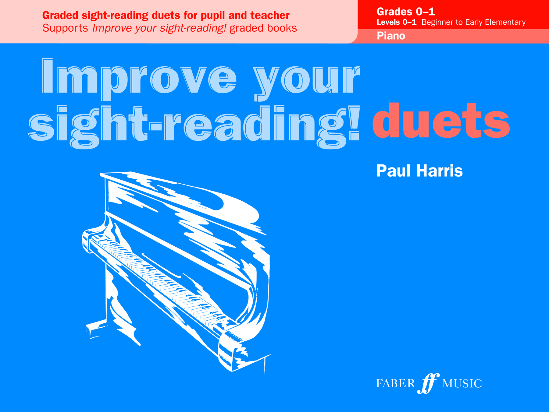 Paul Harris: Improve your sight-reading! Duets 0-1: Piano Duet: Instrumental