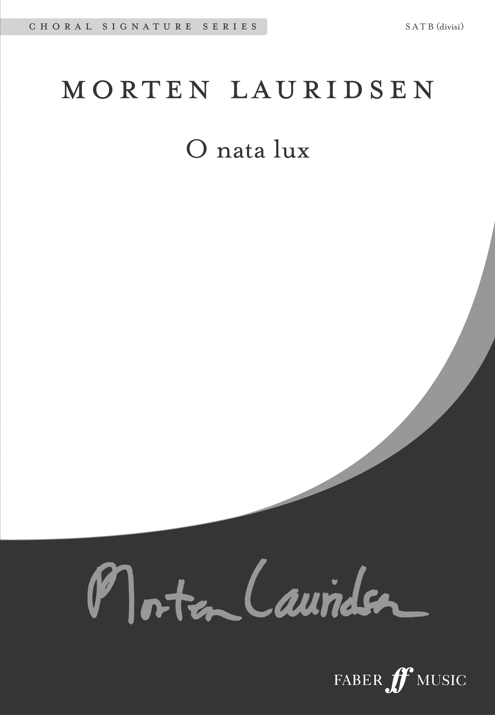 Morten Lauridsen: O Nata Lux: SATB: Vocal Score