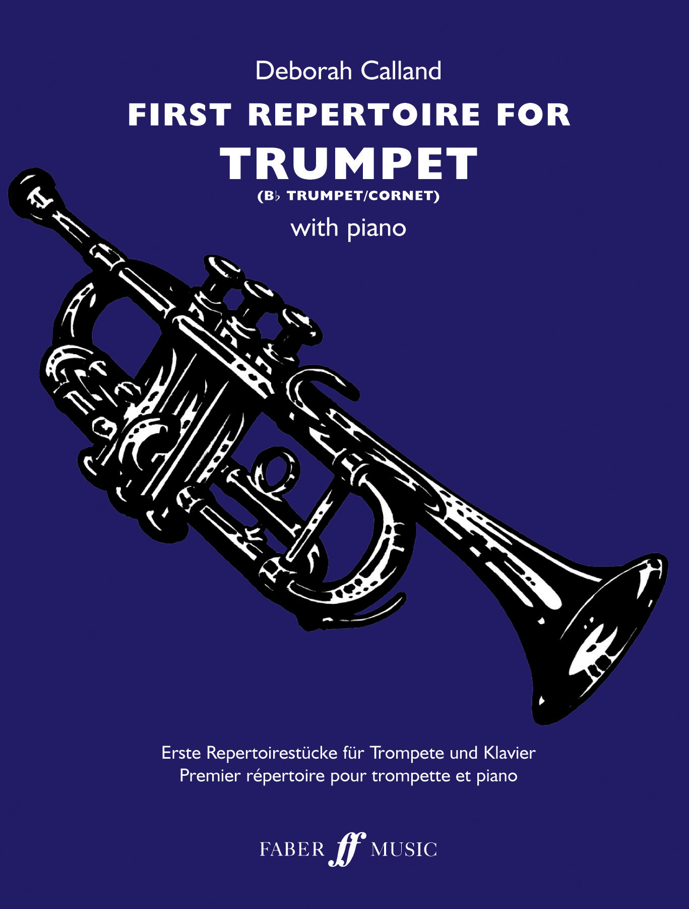 Deborah Calland: First Repertoire for Trumpet: Trumpet: Instrumental Album