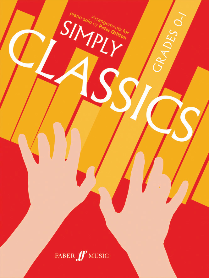 Simply Classics. Piano Grades 0-1: Piano: Instrumental Album