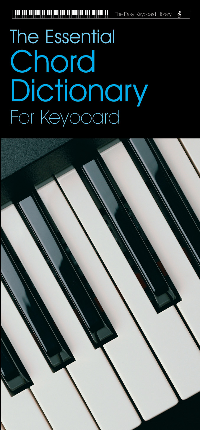 Easy Keyboard Library: Chord Dictionary: Electric Keyboard: Instrumental