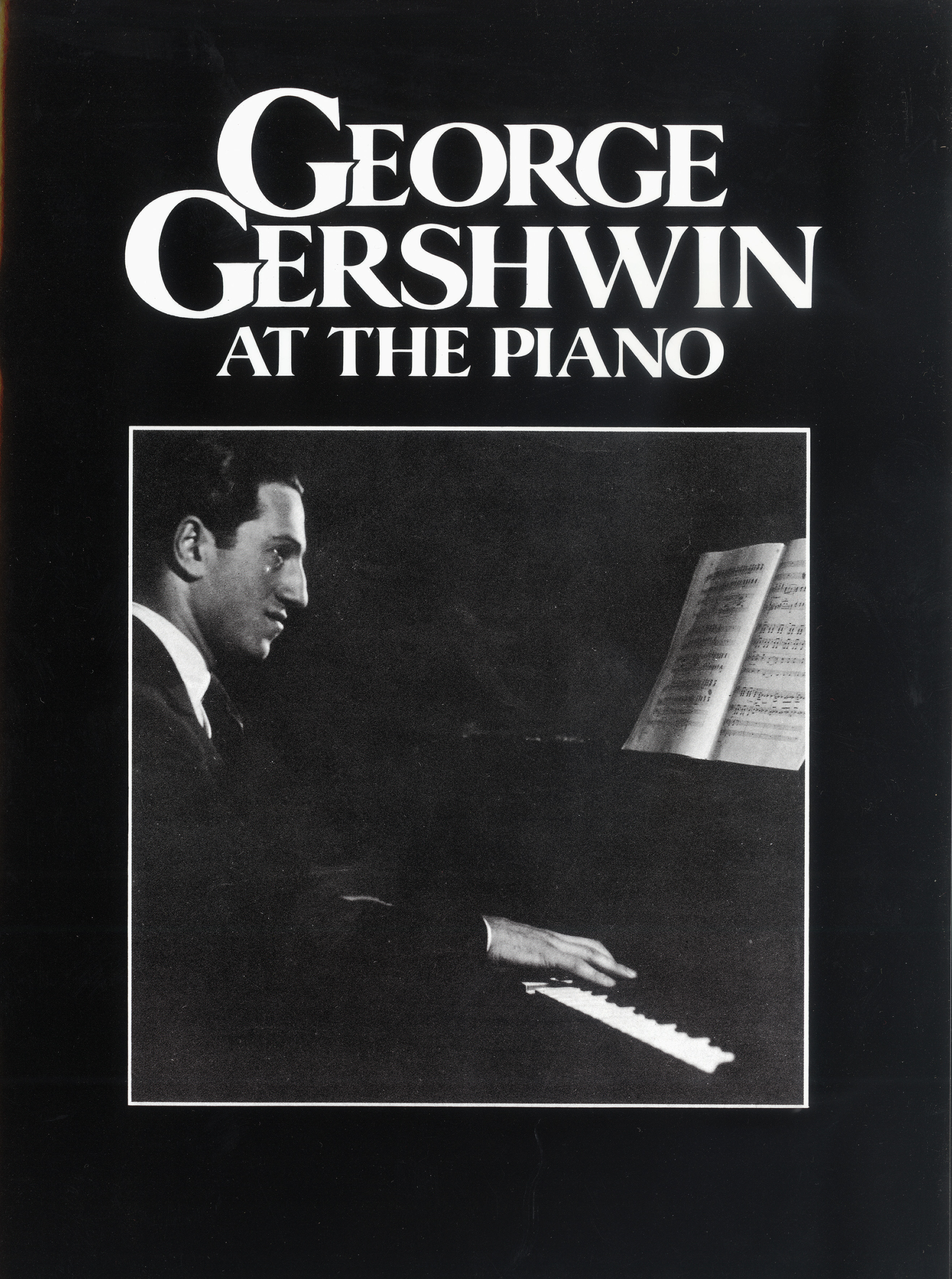 George Gershwin: At The Piano: Piano: Artist Songbook