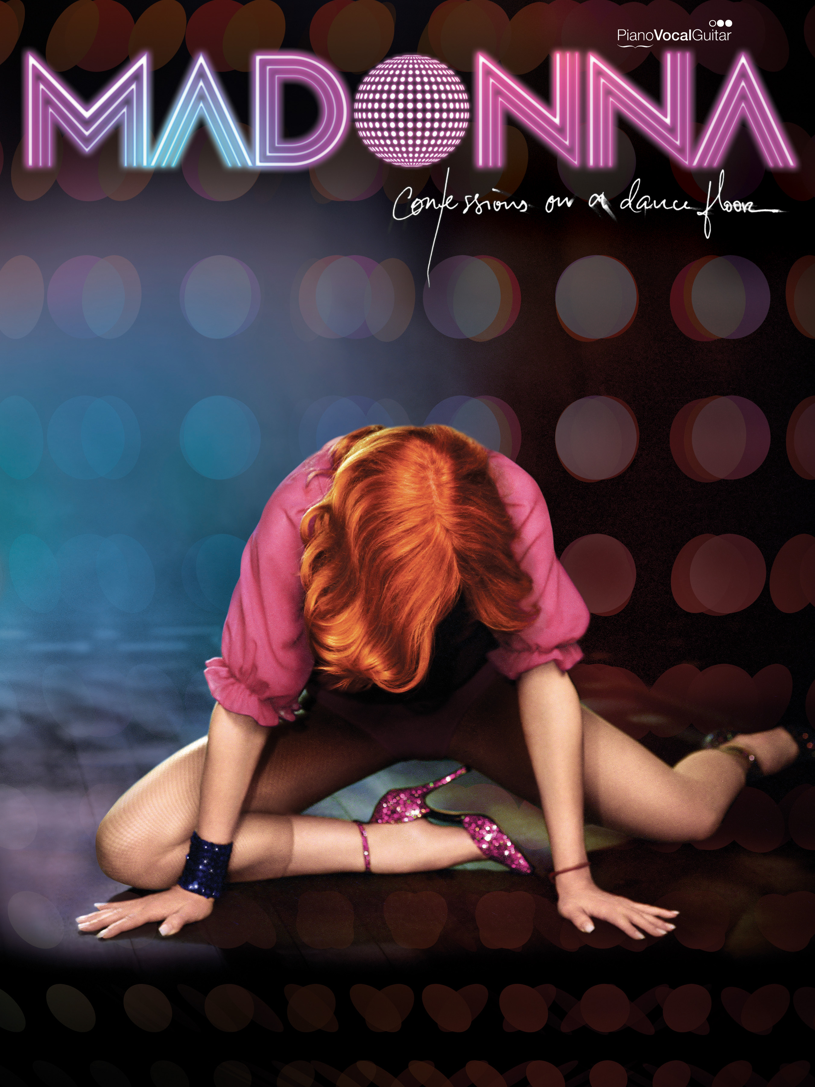 Madonna: Confessions On A Dance Floor: Voice & Piano: Album Songbook