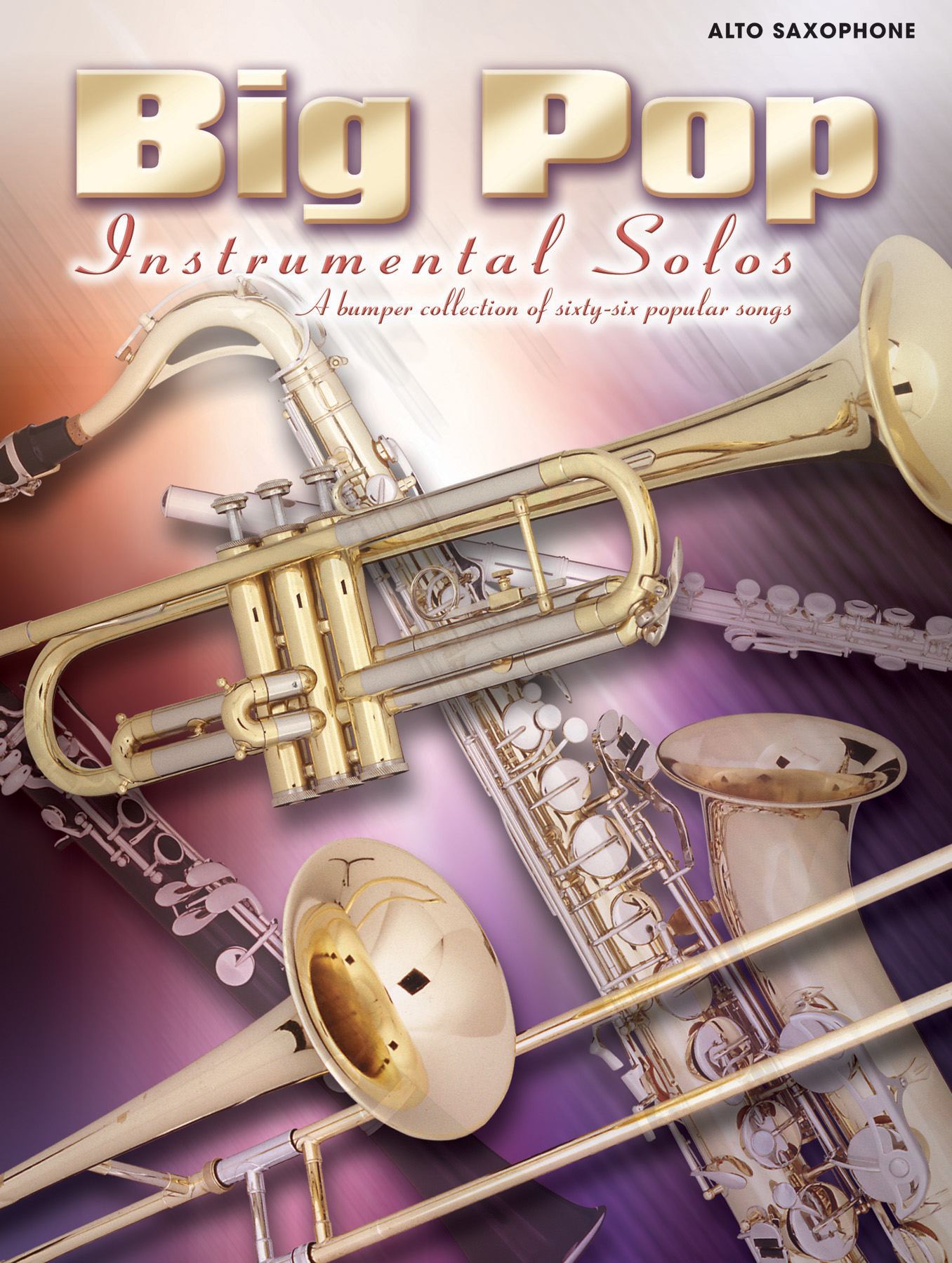 Big Pop Instrumental Solos: Alto Saxophone: Instrumental Album