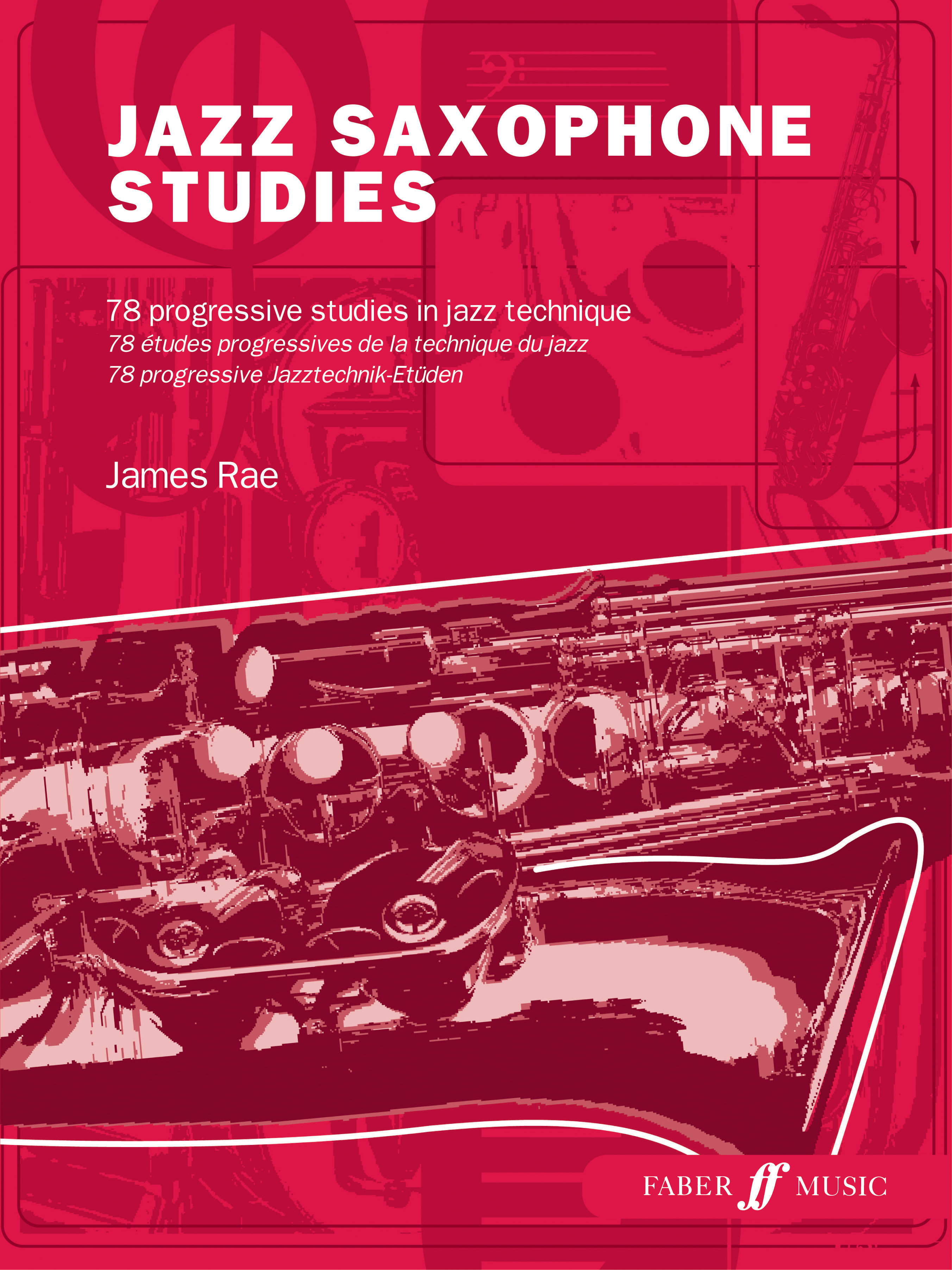 James Rae: Jazz Saxophone Studies: Saxophone: Study