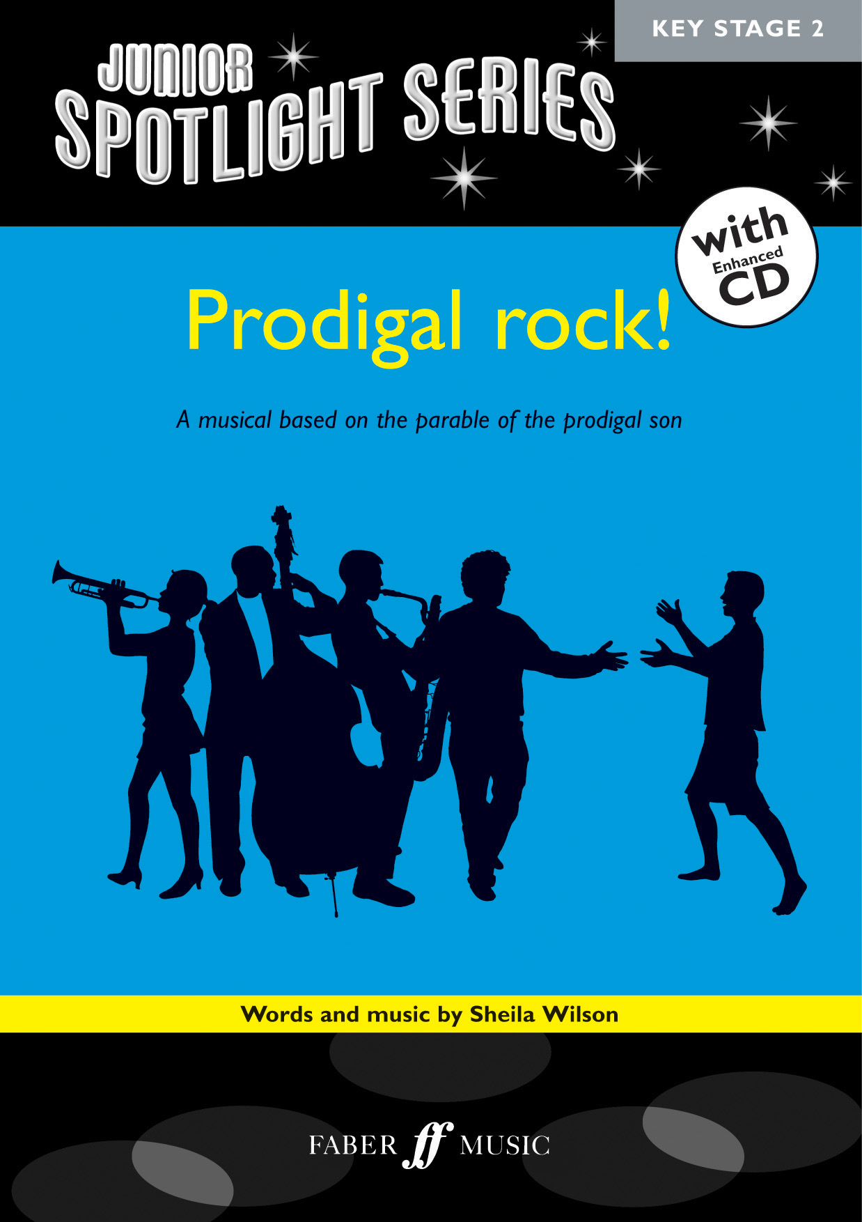 Sheila Wilson: Prodigal Rock!: Classroom Musical