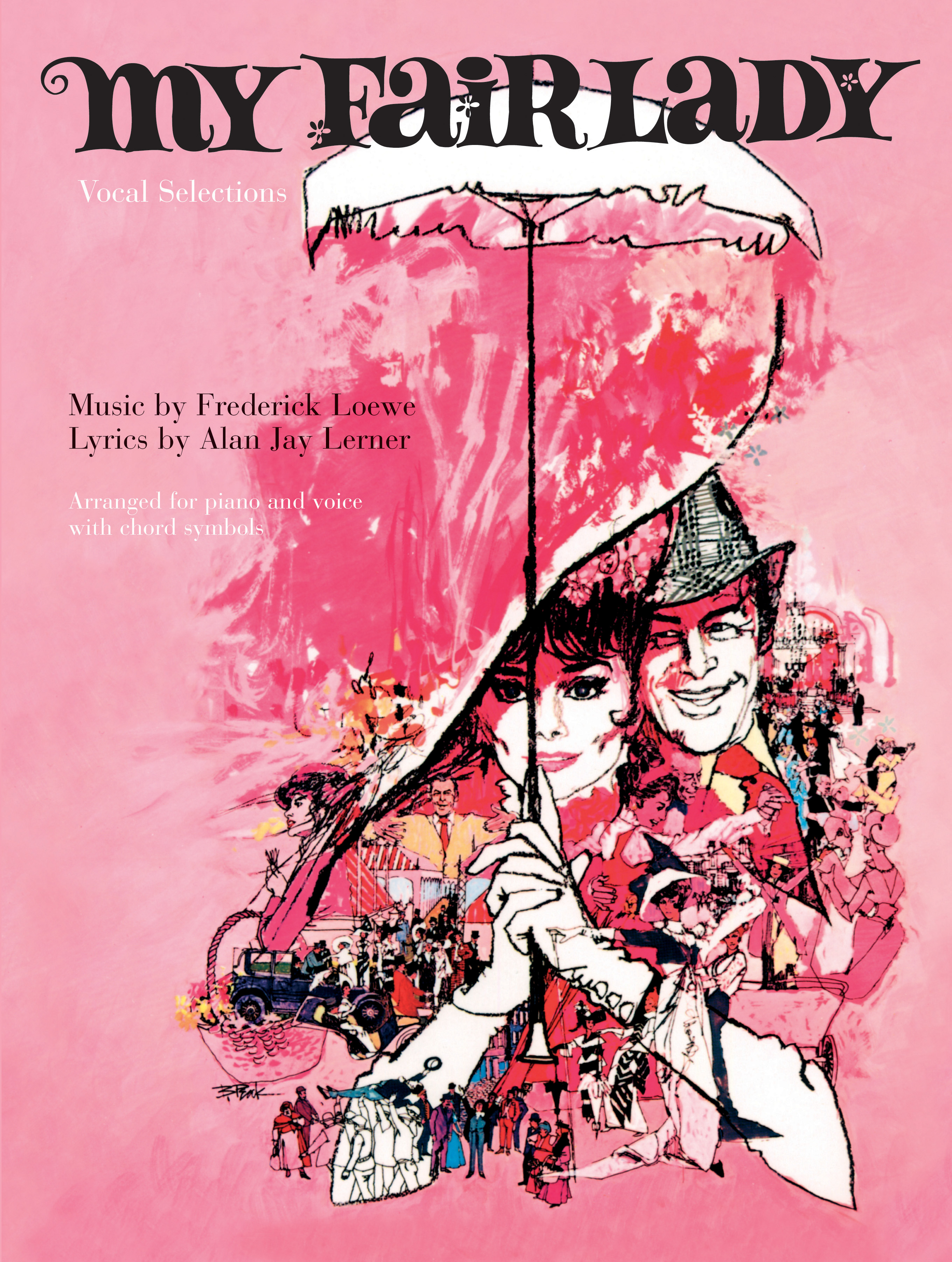 My Fair Lady Vocal Selections: Piano  Vocal  Guitar: Mixed Songbook