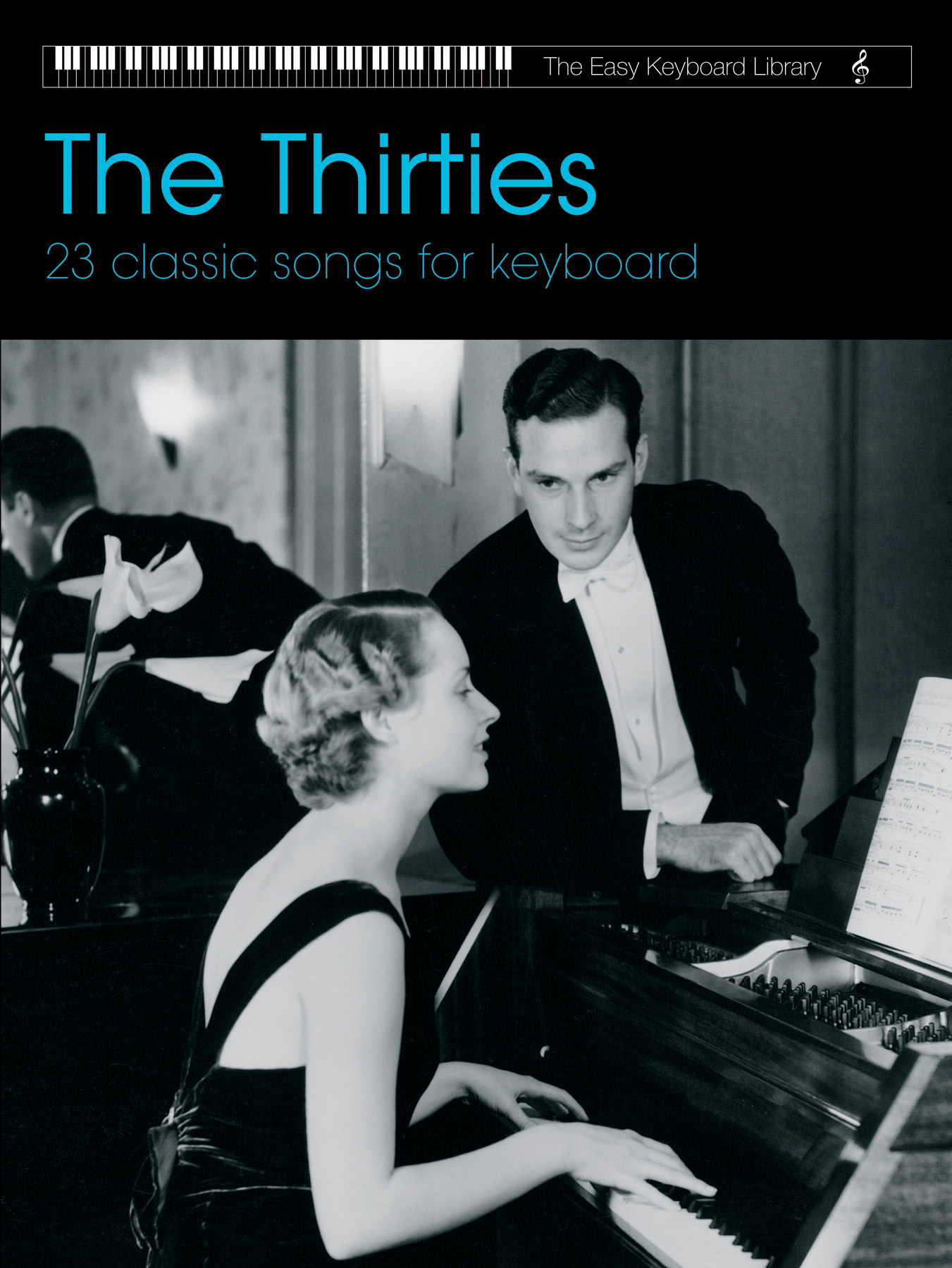 Various: Easy Keyboard Library: The Thirties: Electric Keyboard: Mixed Songbook