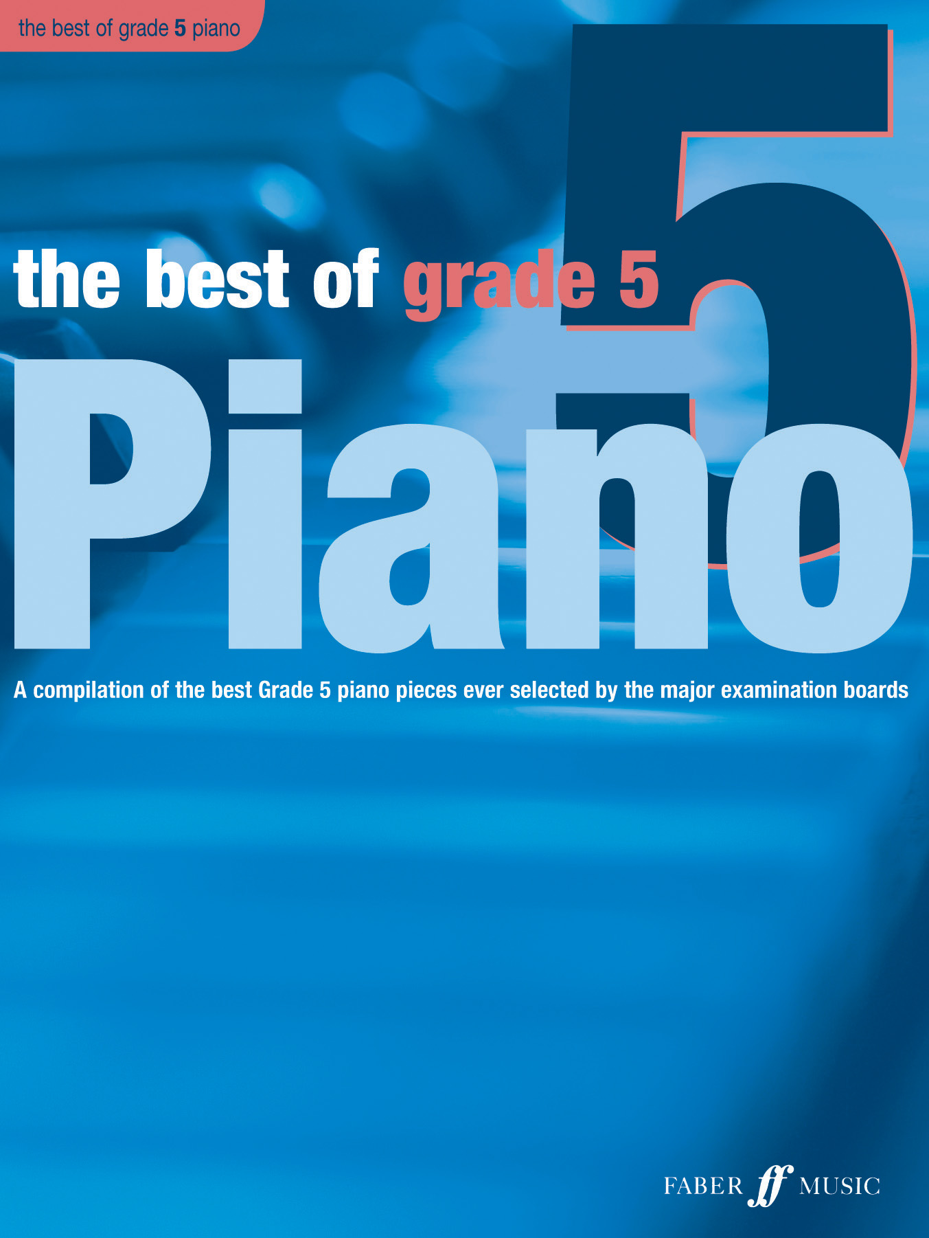 The Best of Grade 5: Piano: Instrumental Work