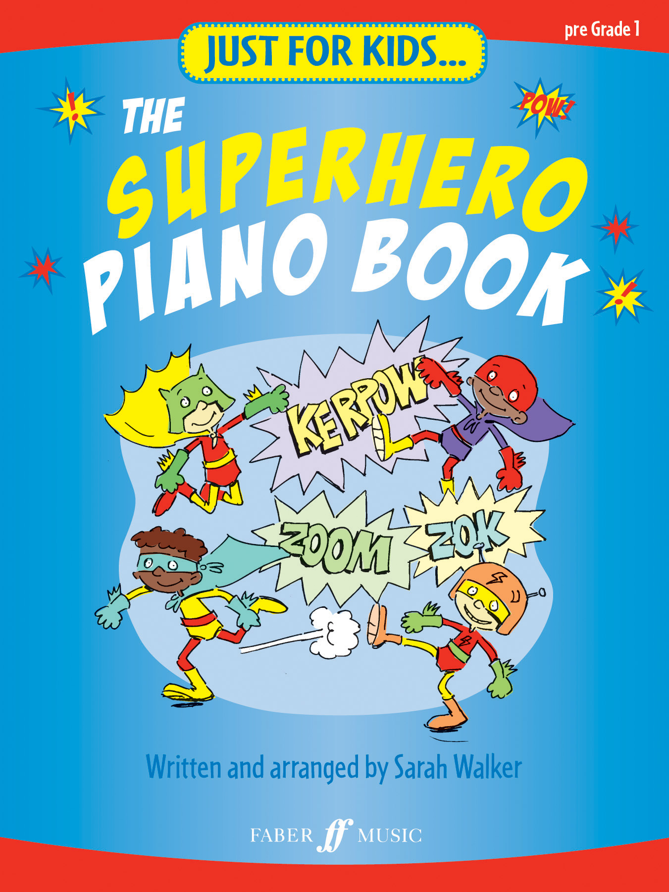 Just for Kids: The Superhero Piano Book: Piano: Instrumental Album