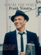 Frank Sinatra: You