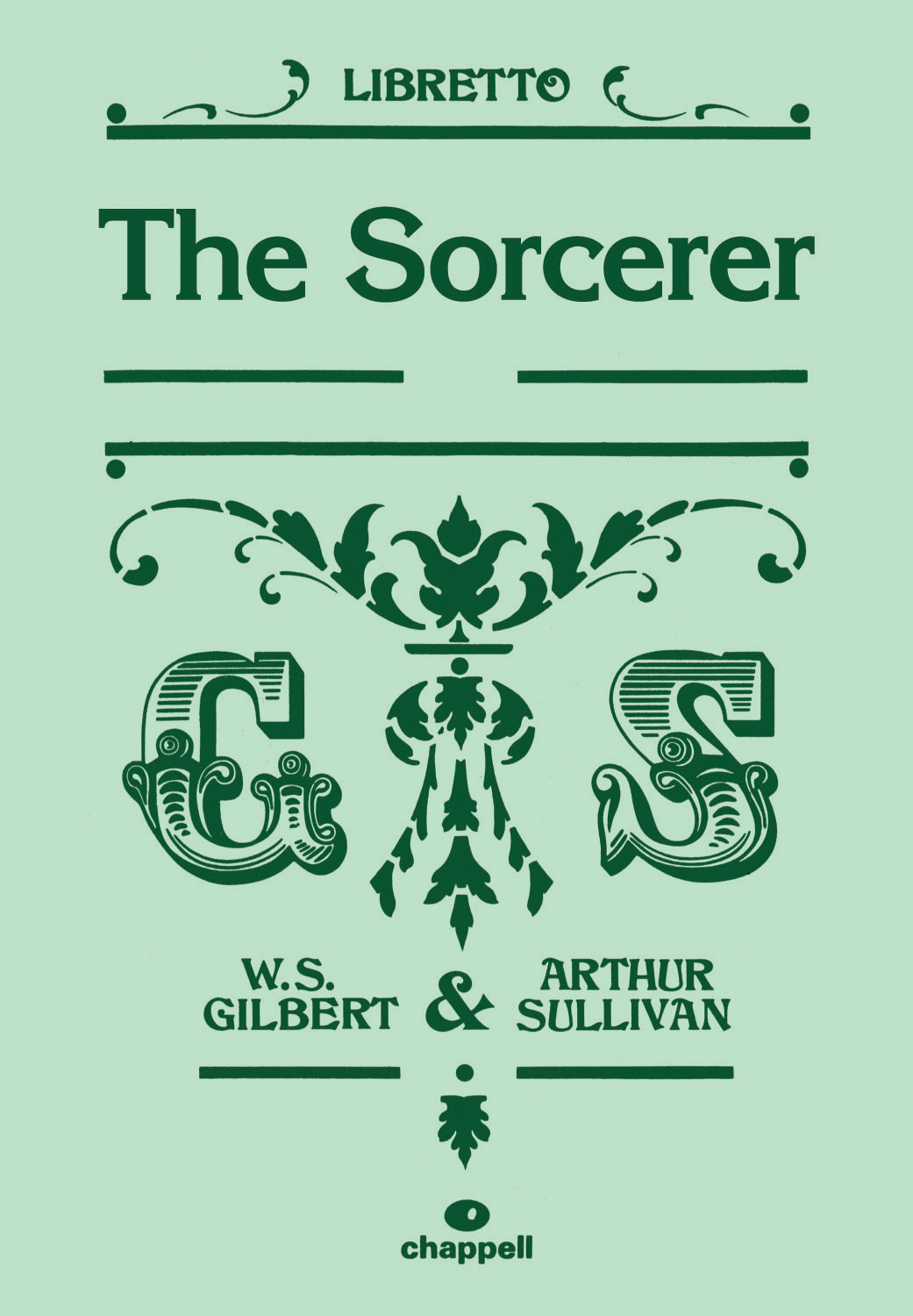 William Schwenck Gilbert Arthur Sullivan: The Sorcerer - Libretto: Opera: