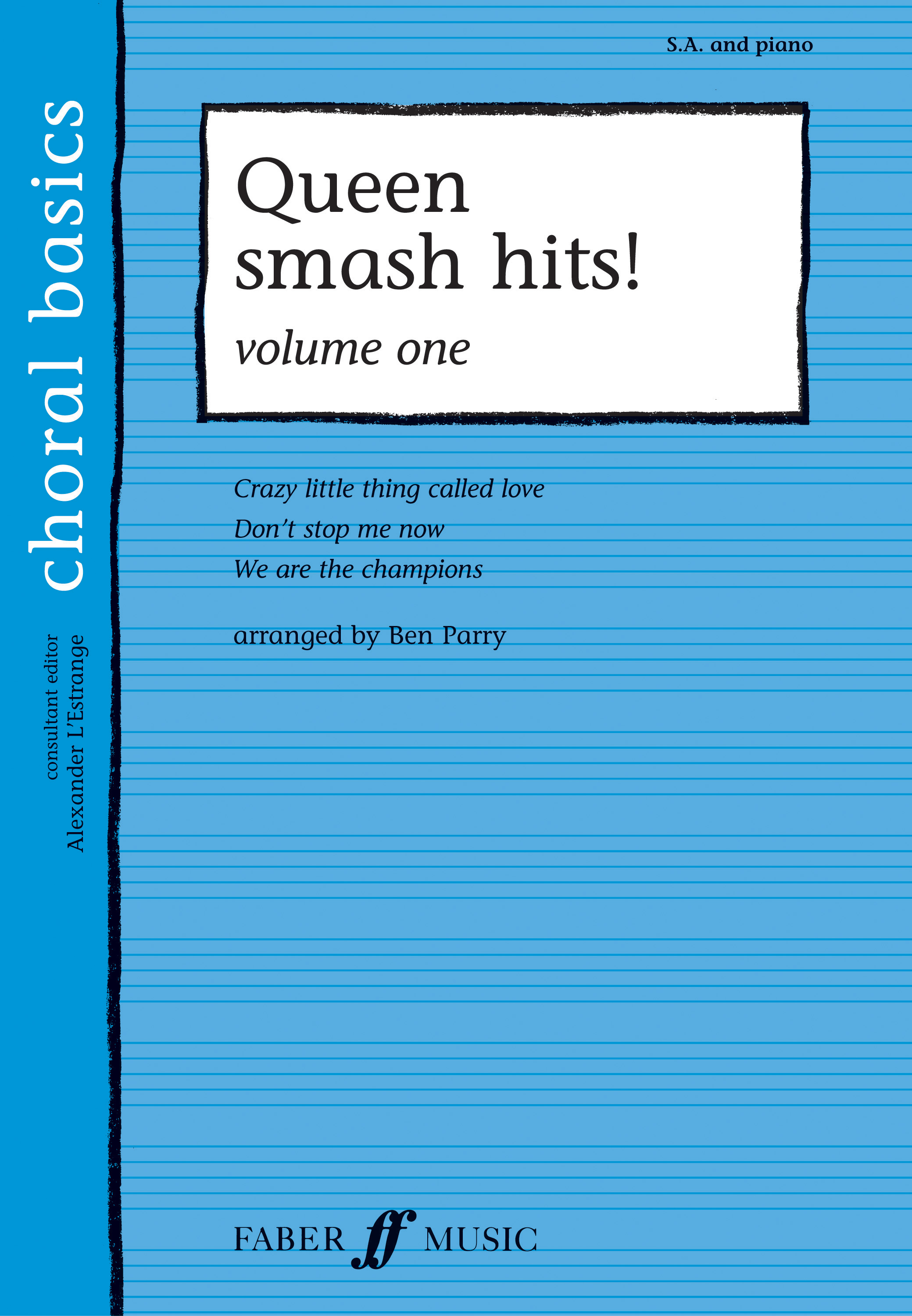 Queen: Queen Smash Hits! Volume 1 (Upper Voices): 2-Part Choir: Vocal Score