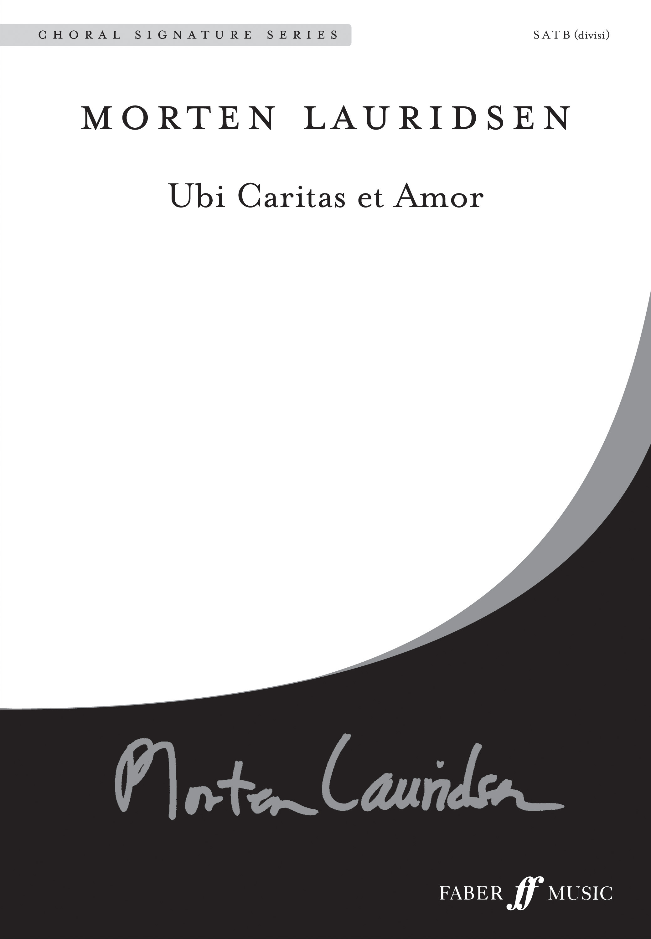 Morten Lauridsen: Ubi caritas et amor.: SATB: Vocal Score