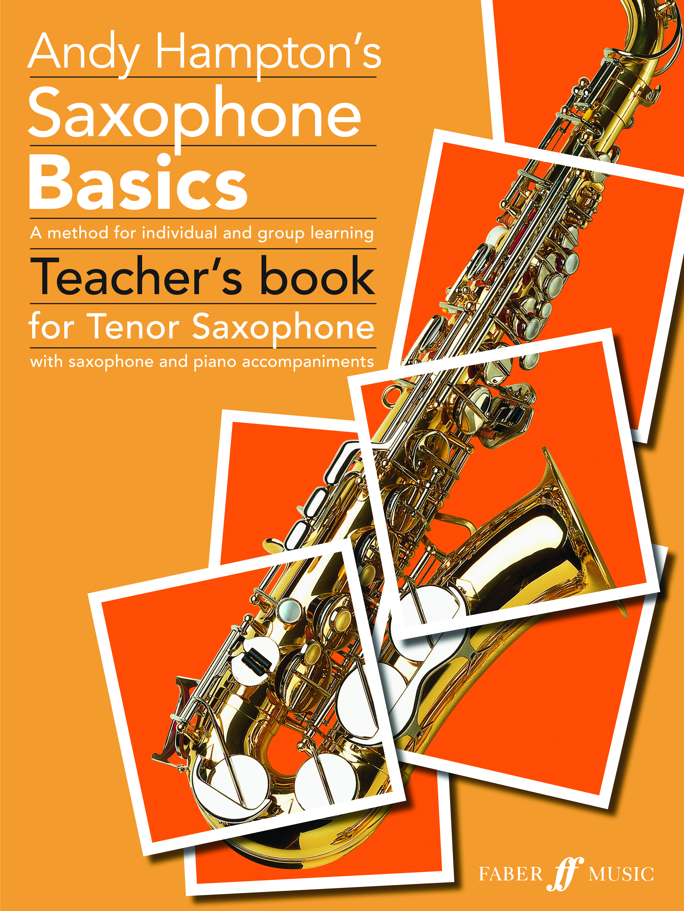 Andy Hampton: Saxophone Basics - (Tenor Sax): Tenor Saxophone: Instrumental