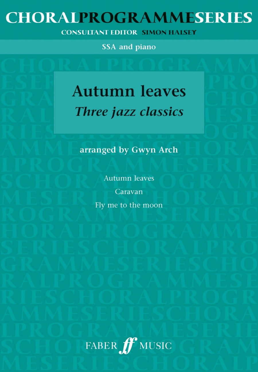 Autumn Leaves. SSA (CPS): SSA: Vocal Score
