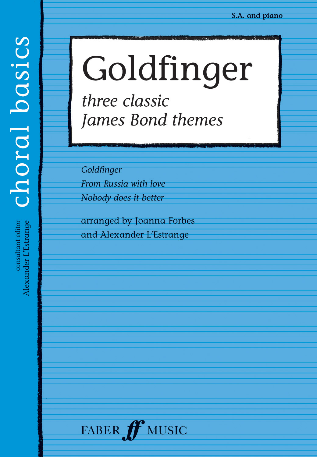 Goldfinger (Classic James): 2-Part Choir: Vocal Score
