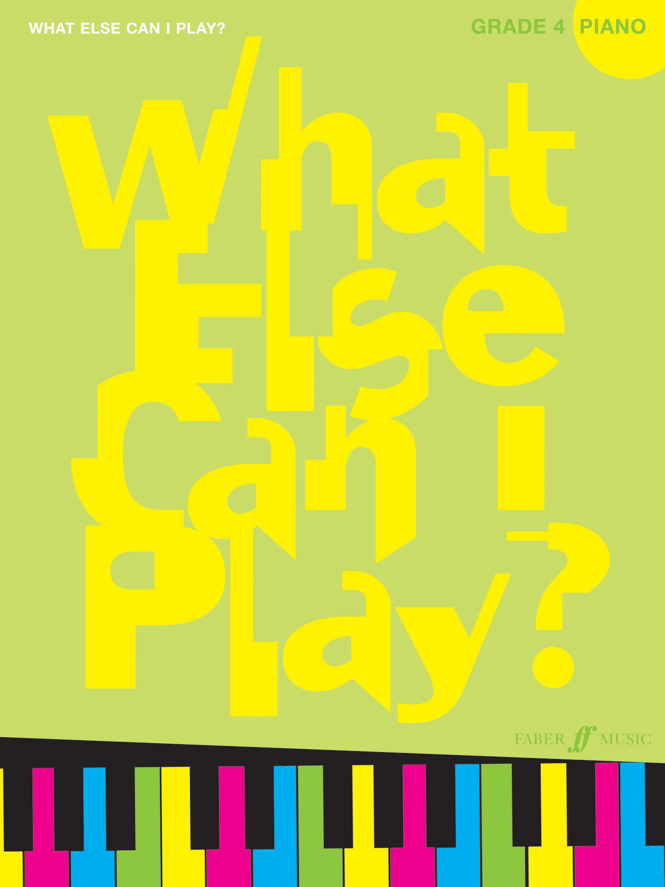 What Else Can I Play 4: Piano: Instrumental Album