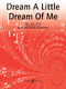 Schwandt Kahn Andre: Dream a Little Dream of Me: Piano  Vocal  Guitar: Single