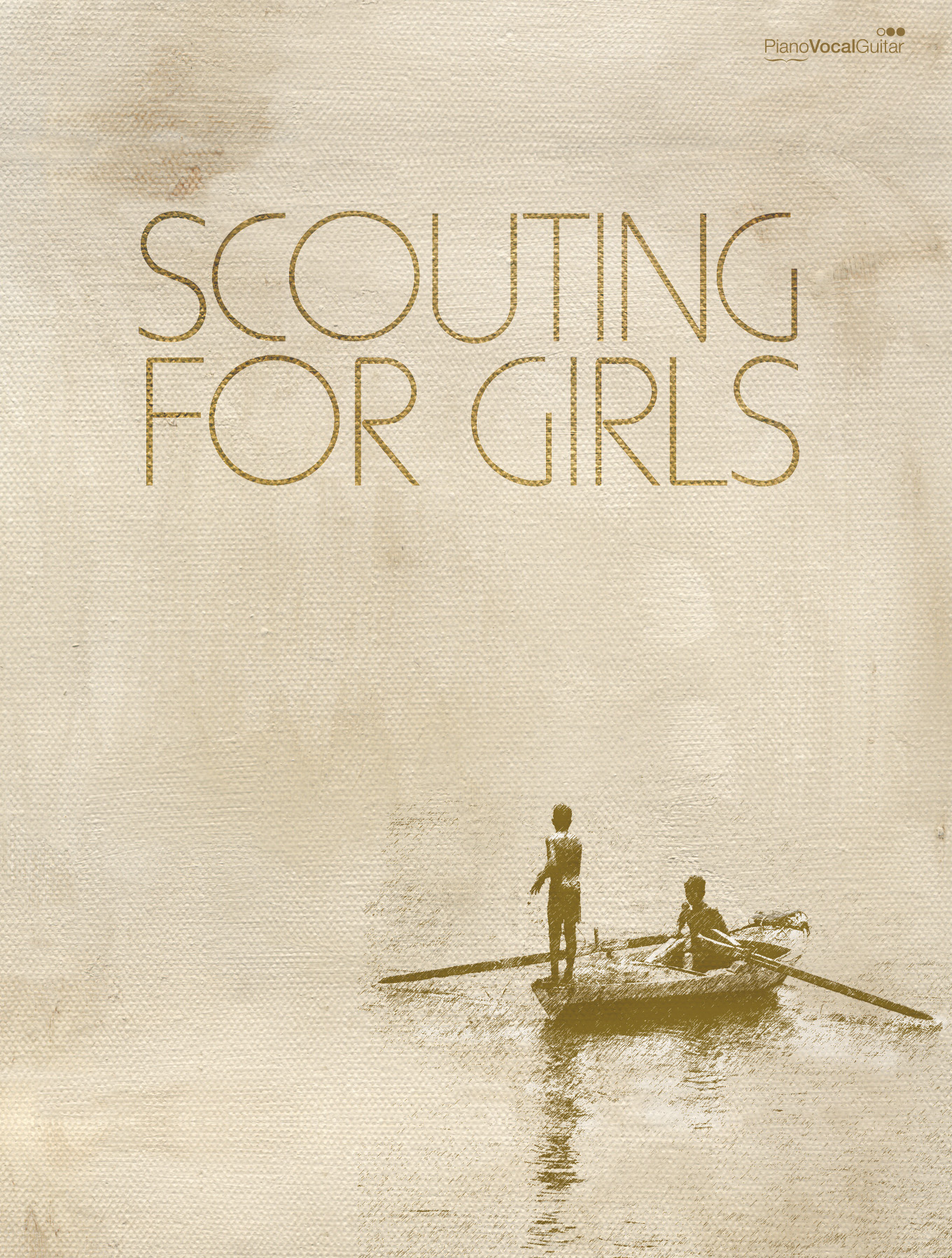 Scouting For Girls: Scouting For Girls: Piano  Vocal  Guitar: Album Songbook