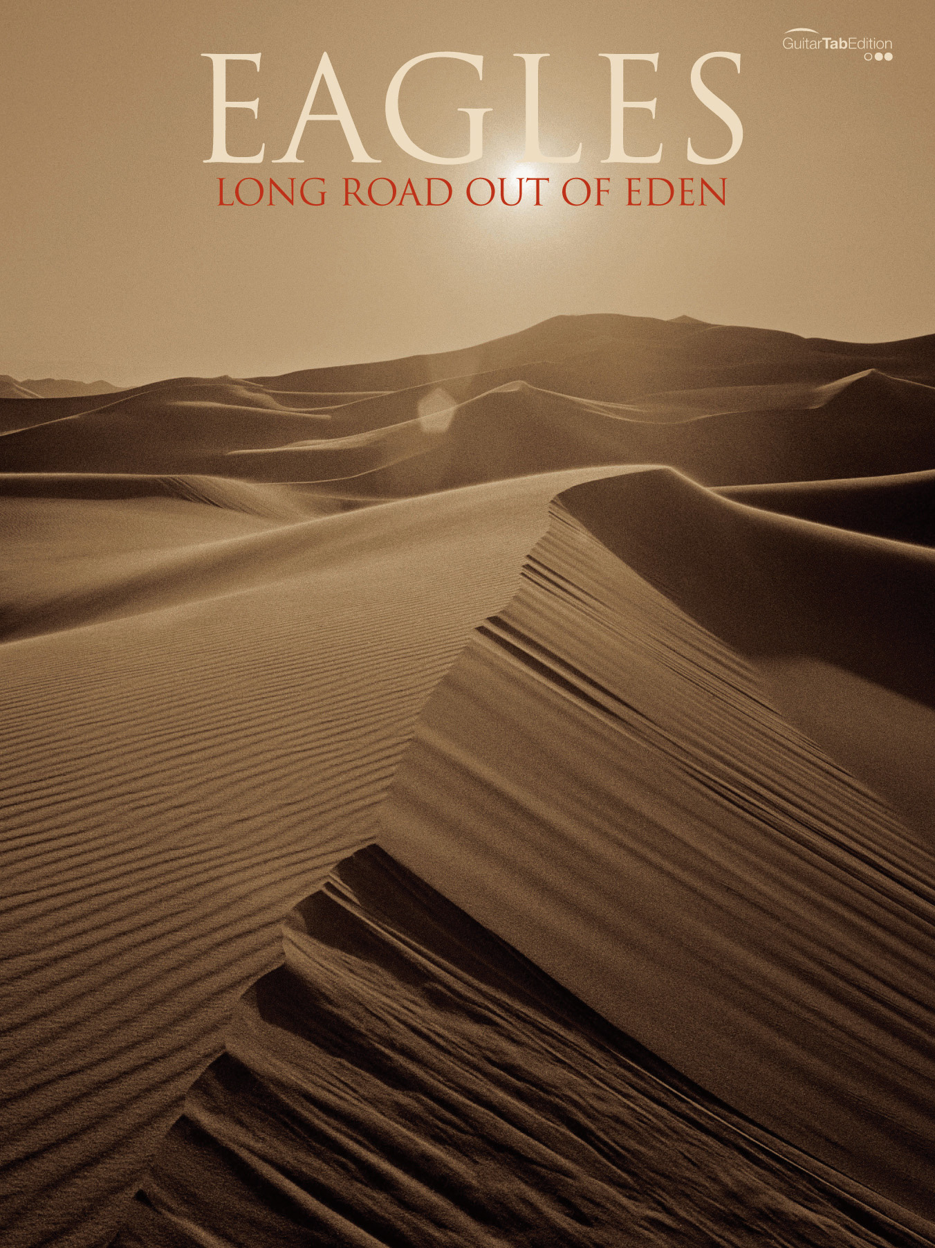 The Eagles: Long Road Out of Eden: Guitar TAB: Album Songbook